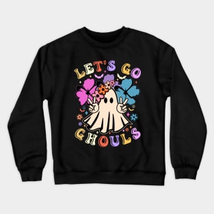 Let's Go Ghouls Crewneck Sweatshirt